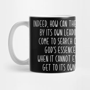 The Mind Cannot Find God Mug